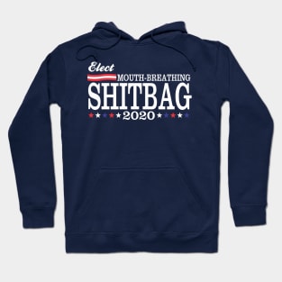 Elect mouth breathing shitbag Hoodie